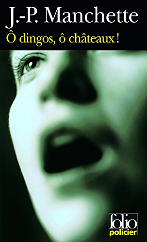 Ô dingos, ô châteaux !