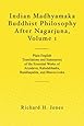 Indian Madhyamaka Buddhist Philosophy After Nagarjuna, Volume 1