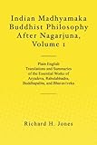 Indian Madhyamaka Buddhist Philosophy After Nagarjuna, Volume 1