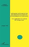Méthode d'études et de recherche en sciences économiques et sociales: Avec applications au contex by Joseph Yao