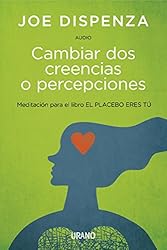 Cambiar dos creencias o percepciones (Audio)