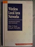 Wireless Local Area Networks : Technology, Issues and Strategies, Davis, Peter T. and McGriffin, Craig R., 0070158398