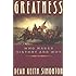 Greatness: Who Makes History and Why