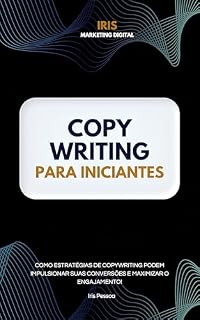 Livro Como Estratégias de Copywriting Podem Impulsionar suas Conversões e Maximizar o Engajamento!