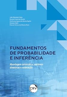Livro Fundamentos de probabilidade e inferência: Abordagem axiomática, variáveis aleatórias e estimação