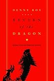 Return of the Dragon: Rising China and Regional Security (Contemporary Asia in the World)