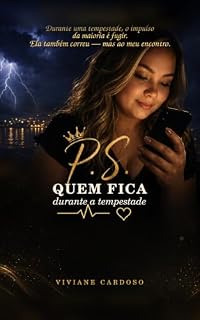 P.S: Quem Fica Durante a Tempestade