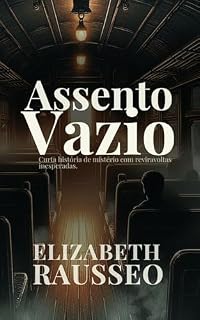 Livro Assento Vazio: Curta história de mistério com reviravoltas inesperadas.