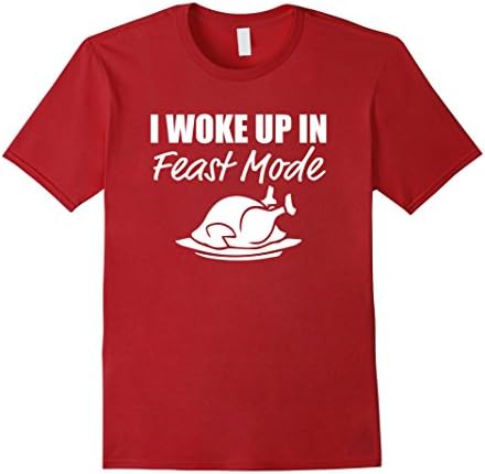 Mens I Woke Up In Feast Mode Shirt White Turkey Design Tee Large Cranberry