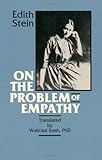 On the Problem of Empathy: The Collected Works of Edith Stein  (3rd Volume)