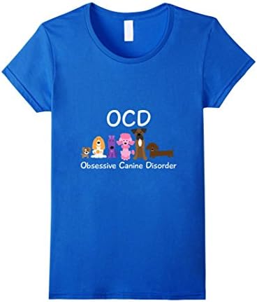 Women's OCD Obsessive Canine Disorder Dog Lover Funny Cute Pup Shirt XL Royal Blue