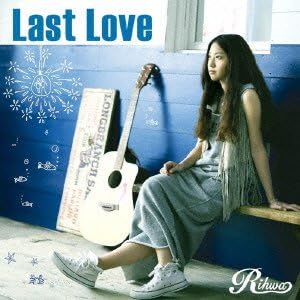 Last Love Rihwa
