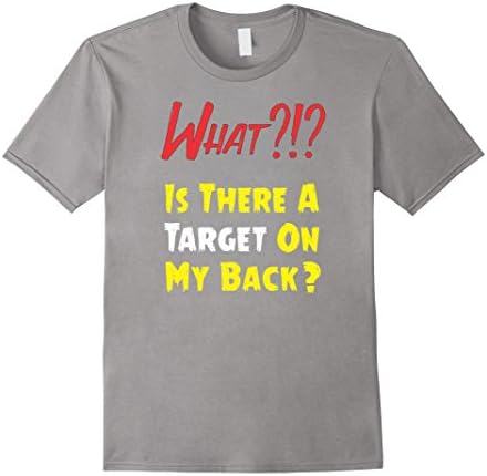 Men's Target On My Back Shirt Funny Double Sided with Bullseye Medium Slate