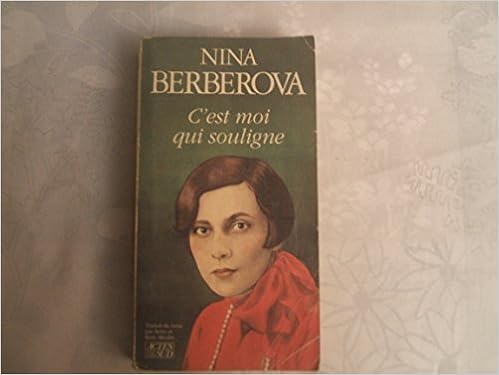 Cest Moi Qui Souligne Broché Amazonca Nina Berberova - 