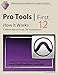 Pro Tools | First 12 - How it Works: A different type of manual - the visual approach by Edgar Rothermich