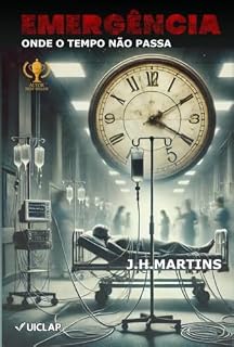 Livro EMERGÊNCIA: Onde o Tempo Não Passa