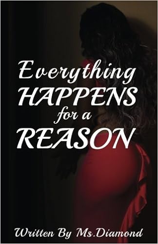 Everything Happens For A Reason Ms Diamond Chris Buck