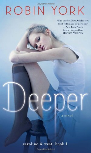 "Deeper - A Novel (Caroline & West)" av Robin York