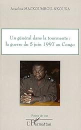 Un  général dans la tourmente