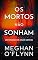 Livro Os Mortos Não Sonham: Um Romance de Jogos Mentais