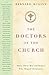 The Doctors of the Church: Thirty-Three Men and Women Who Shaped Christianity