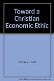 Toward a Christian Economic Ethic