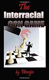 The Interracial Con Game