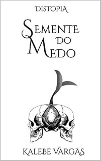 Livro Distopia: Semente do Medo