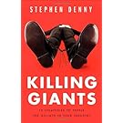 Killing Giants: 10 Strategies to Topple the Goliath in Your Industry