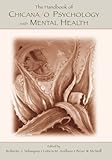 The Handbook of Chicana/o Psychology and Mental Health