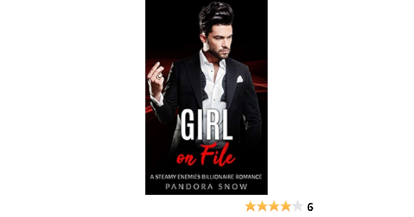 Amazon Com Girl On File A Steamy Enemies Billionaire Romance Ebook Snow Pandora Kindle Store