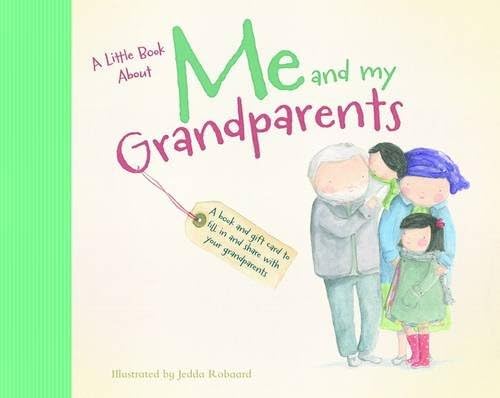 Me and My Grandparents (Little Book of) Hardcover – Illustrated, 1 Oct 2013