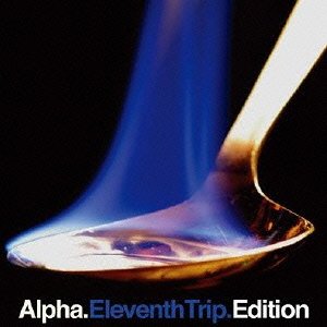 Alpha - Alpha - Eleventh Trip Edition (2cds) [japan Cd] Ddcb-12526 - Zortam Music