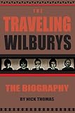 The Traveling Wilburys: The Biography by
