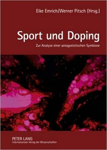 Sport Und Doping Zur Analyse Einer Antagonistischen Symbiose Amazon De Emrich Eike Pitsch Werner Bucher