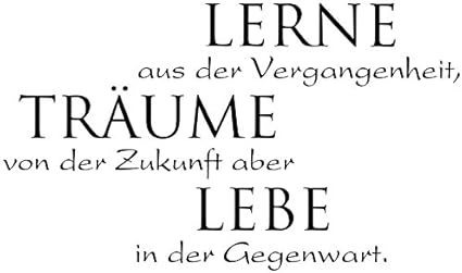Get Lerne aus der vergangenheit traeume von der zukunft lebe in der gegenwart Free