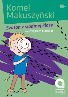 Audiobook: Kornel Makuszynski - Szatan z siódmej klasy (1-CD) (Polish language version) MP3