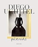 Diego Uchitel: Polaroids by 