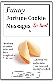 Funny Fortune Cookie Messages in Bed