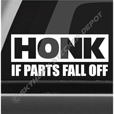 Buy Honk If Parts Fall Off Funny Bumper Sticker Vinyl Decal Jdm Car Truck Suv Sticker Window Decal Online In Turkey B073z41r26