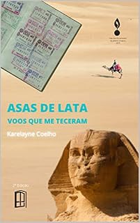 Livro Asas de Lata: Voos que me teceram (Crônicas de Viagem Livro 1)