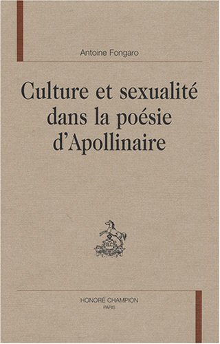 Culture et sexualité dans la poésie d'Apollinaire