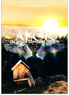 Livro Alok - Os Anjos também Amam