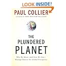 The Plundered Planet Why We Must And How We Can Manage