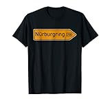 Nurburgring German Road Sign | Car & Racing Fanatic Tshirt