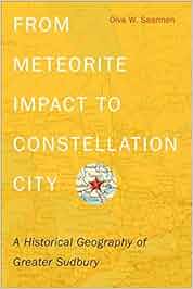 From Meteorite Impact To Constellation City A Historical