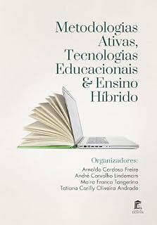 Livro Metodologias Ativas, Tecnologias Educacionais e Ensino Híbrido Organização