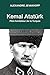 Kemal Atatürk : Père fondateur de la Turquie by 