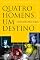 Livro Quatro homens, um destino