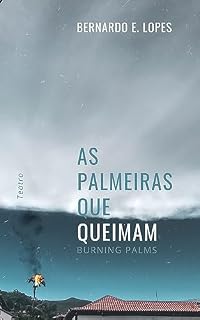 Livro As Palmeiras que Queimam: Burning Palms